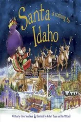 Book cover of Santa Is Coming to Idaho by Steve Smallman