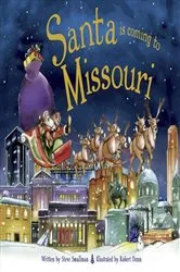 Book cover of Santa Is Coming to Missouri by Steve Smallman