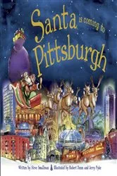 Book cover of Santa Is Coming to Pittsburgh by Steve Smallman
