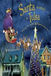 Book cover of Santa Is Coming to Tulsa by Steve Smallman