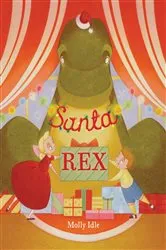 Book cover of Santa Rex by Molly Idle
