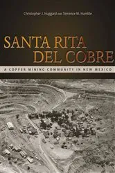 Book cover of Santa Rita del Cobre by Christopher J. Huggard