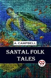 Book cover of Santal Folk Tales by Unknown