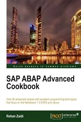 Book cover of SAP ABAP Advanced Cookbook by Rehan Zaidi
