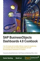 Book cover of SAP BusinessObjects Dashboards 4.0 Cookbook by David Lai