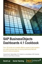 Book cover of SAP BusinessObjects Dashboards 4.1 Cookbook by David Lai