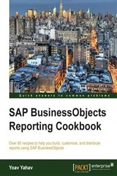 Book cover of SAP BusinessObjects Reporting Cookbook by Yoav Yahav