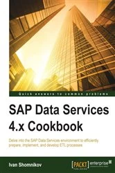 Book cover of SAP Data Services 4.x Cookbook by Ivan Shomnikov
