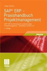 Book cover of SAP® ERP - Praxishandbuch Projektmanagement (2nd ed.) by Holger Gubbels