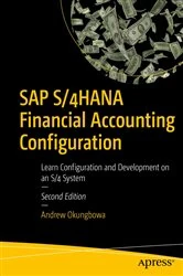 Book cover of SAP S/4HANA Financial Accounting Configuration (2nd ed.) by Andrew Okungbowa