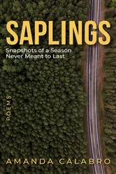 Book cover of Saplings by Amanda Calabro