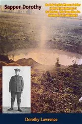 Book cover of Sapper Dorothy: the Only English Woman Soldier in the Royal Engineers by Unknown