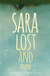Book cover of Sara Lost and Found by Virginia Castleman