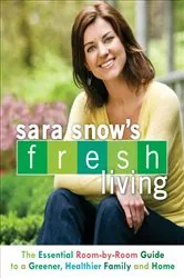 Book cover of Sara Snow's Fresh Living by Sara Snow