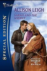 Book cover of Sarah and the Sheriff by Allison Leigh