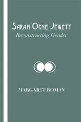 Book cover of Sarah Orne Jewett by Margaret Roman