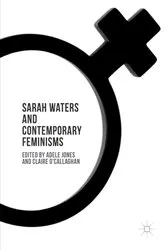 Book cover of Sarah Waters and Contemporary Feminisms by Adele Jones
