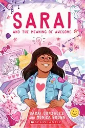 Book cover of Sarai and the Meaning of Awesome (Sarai #1) by Sarai Gonzalez