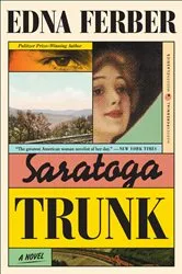 Book cover of Saratoga Trunk by Edna Ferber