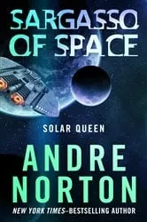 Book cover of Sargasso of Space by Andre Norton
