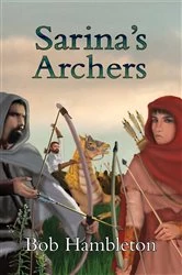 Book cover of Sarina's Archers by Bob Hambleton