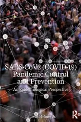 Book cover of SARS-CoV2 (COVID-19) Pandemic Control and Prevention by Laurens Holmes Jr.
