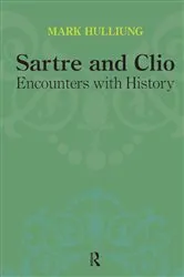 Book cover of Sartre and Clio by Mark Hulliung