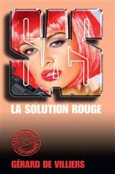 Book cover of SAS 102 La solution rouge by Gérard de Villiers