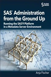 Book cover of SAS Administration from the Ground Up by Anja Fischer