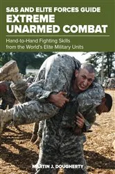 Book cover of SAS and Elite Forces Guide Extreme Unarmed Combat by Martin Dougherty