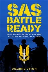 Book cover of SAS – Battle Ready by Dominic Utton