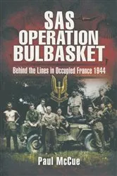 Book cover of SAS Operation Bulbasket by Paul McCue