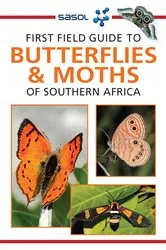 Book cover of Sasol First Field Guide to Butterflies & Moths (2nd ed.) by Simon van Noort