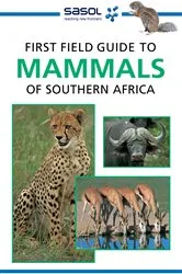 Book cover of Sasol First Field Guide to Mammals of Southern Africa by Unknown
