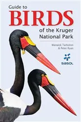 Book cover of Sasol Guide to Birds of the Kruger National Park by Warwick Tarboton