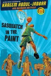 Book cover of Sasquatch in the Paint by Kareem Abdul-Jabbar