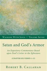 Book cover of Satan and God's Armor by Robert B.Sr. Callahan