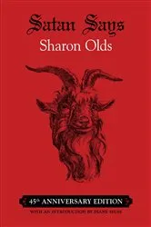 Book cover of Satan Says by Sharon Olds