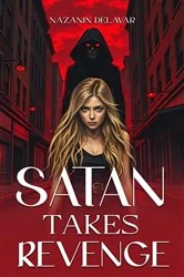 Book cover of SATAN TAKES REVENGE by NAZANIN DELAVAR