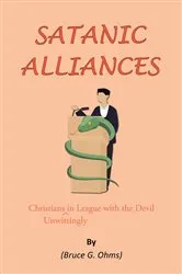 Book cover of Satanic Alliances by Bruce G. Ohms