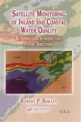 Book cover of Satellite Monitoring of Inland and Coastal Water Quality by Robert P. Bukata