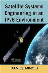 Book cover of Satellite Systems Engineering in an IPv6 Environment by Daniel Minoli