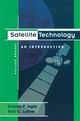 Book cover of Satellite Technology (2nd ed.) by Andrew F Inglis