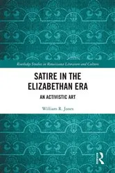 Book cover of Satire in the Elizabethan Era by William Jones