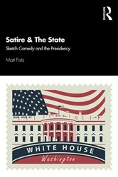 Book cover of Satire & The State by Matt Fotis
