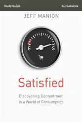 Book cover of Satisfied Bible Study Guide by Jeff Manion