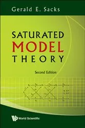Book cover of Saturated Model Theory (2nd Edition) by Gerald E Sacks