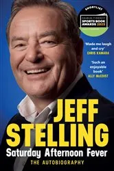 Book cover of Saturday Afternoon Fever by Jeff Stelling