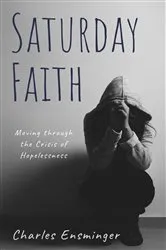Book cover of Saturday Faith by Charles Ensminger