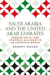 Book cover of Saudi Arabia and the United Arab Emirates by Robert Mason